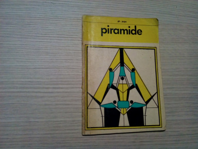 PIRAMIDE - Gheorghe Popa - Sport Turism, 1975, 88 p. cu figuri in text foto