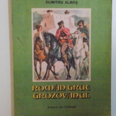 ROMAN GRUE GROZOVANUL de DUMITRU ALMAS, 1987