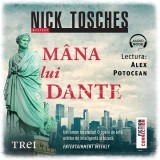 Cumpara ieftin M&acirc;na lui Dante - Audiobook - Nick Tosches