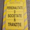 Personalitate si societate in tranzitie Septimiu Chelcea