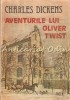Aventurile lui Oliver Twist - Charles Dickens, Editura Facla, 1988, 432 pagini, Roman