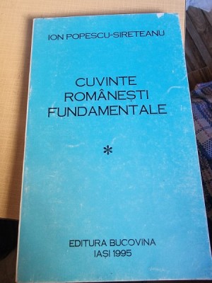 Ion Popescu-Sireteanu - Cuvinte romanesti fundamentale vol.1 cu dedicatia autorului pentru Academician Radu Grigorovici foto