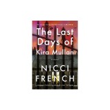 The Last Days of Kira Mullan
