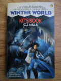 C. J. Mills - Kit&#039;s Book ( WINTER WORLD no. 1 )
