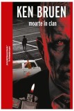Cumpara ieftin Moarte &icirc;n clan - Paperback brosat - Ken Bruen - Crime Scene Press