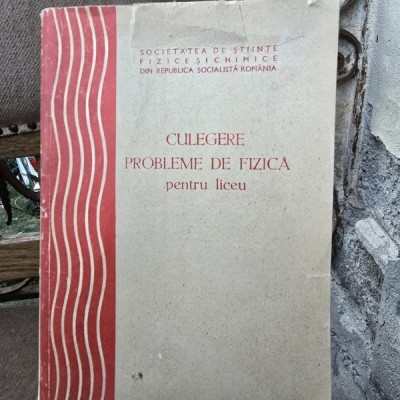 Culegere probleme de fizica pentru liceu foto
