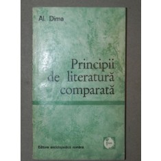 PRINCIPII DE LITERATURA COMPARATA de AL. DIMA BUCURESTI 1972