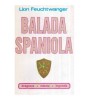 Lion Feuchtwanger - Balada spaniola - 119018