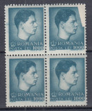 ROMANIA 1947 LP 212 REGELE MIHAI I EROARE VALOAREA 1000 LEI BLOC DE 4 TIMBRE MNH, Nestampilat
