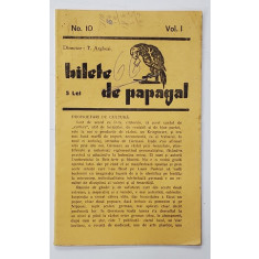 BILETE DE PAPAGAL , REVISTA , DIRECTOR TUDOR ARGHEZI , NR. 10 , VOLUMUL I , ANII &#039;37 - &#039; 38