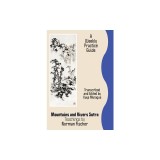 Mountains and Rivers Sutra: Teachings by Norman Fischer / A Weekly Practice Guide