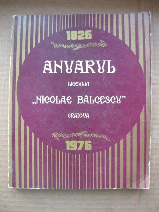 ANUARUL LICEULUI NICOLAE BALCESCU - CRAIOVA - 1976