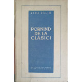 PORNIND DE LA CLASICI-VERA CALIN-227732