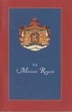 La Maison Royale de Pays Bas - Casa Regala a Olandei, 2005, Alta editura