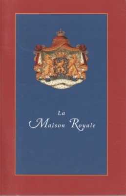 La Maison Royale de Pays Bas - Casa Regala a Olandei foto