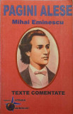 PAGINI ALESE. TEXTE COMENTATE-MIHAI EMINESCU