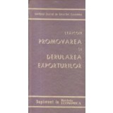 Lexicon - Promovarea si derularea exporturilor