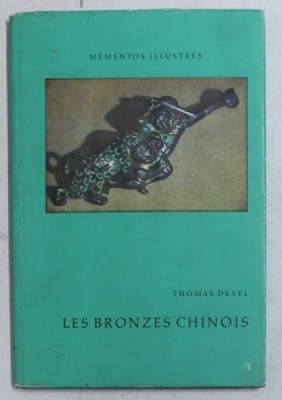 LES BRONZES CHINOIS par THOMAS DEXEL , 1958 foto