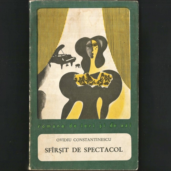 Sf&acirc;rșit de Spectacol, de Ovid Constantinescu