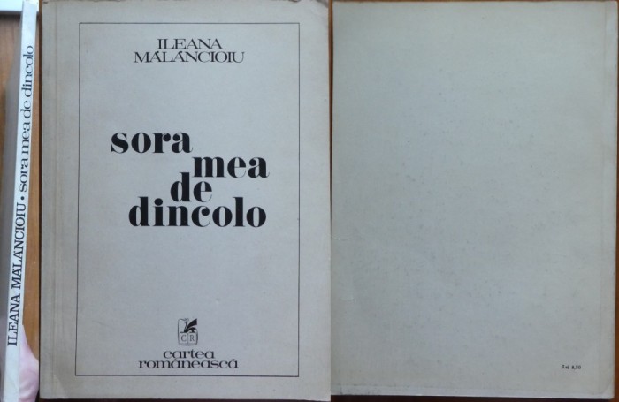 Ileana Malancioiu, Sora mea de dincolo, Cartea Romaneasca, 1980, editia 1 cu autograf catre poetul Radu Popescu