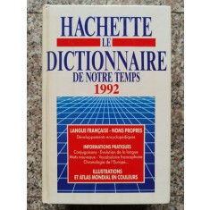 Hachette Le Dictionnaire De Notre Temps 1992 - Colectiv , A357