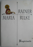 Rugaciunile &ndash; Rainer Maria Rilke