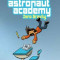 Astronaut Academy: Zero Gravity, Paperback/Dave Roman