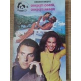 GRESESTI O DATA, GRESESTI MEREU!-HARRIET HAWKE-229908