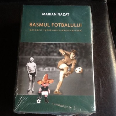 Basmul Fotbalului - Marian Nazat 2 VOLUME foto