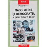 Mass Media si democratia in tarile Europei de est - 2004 - Peter Gross (@D140)