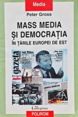 Mass Media si democratia in tarile Europei de est - 2004 - Peter Gross (@D140)