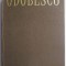 Opere II. Scrieri din anii 1861-1870 &ndash; Alexandru Odobescu
