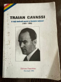 Traian Cavassi. O viata dedicata muzicii si idealului national (1891 - 1989)