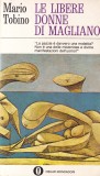 Mario Tobino - Le libere donne di Magliano
