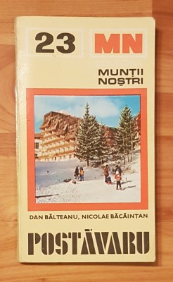 Postavaru de Dan Balteanu + harta. Colectia Muntii Nostri, Nr. 23 foto
