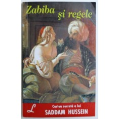 ZABIBA SI REGELE , scrisa de AUTORUL EI , 2003