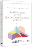 Raspunderea civila pentru malpraxisul medical - Universul Juridic