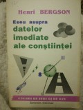 Eseu asupra datelor imediate ale constiintei - Henri Bergson, 1992, Filosofie