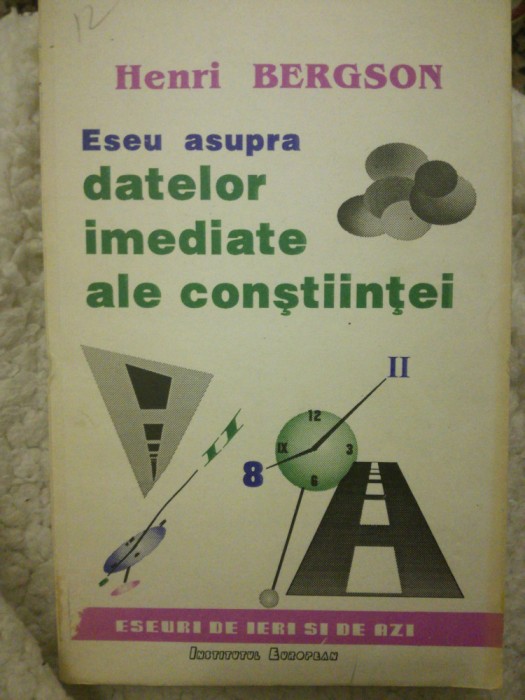 Eseu asupra datelor imediate ale constiintei, Henri Bergson, 1992