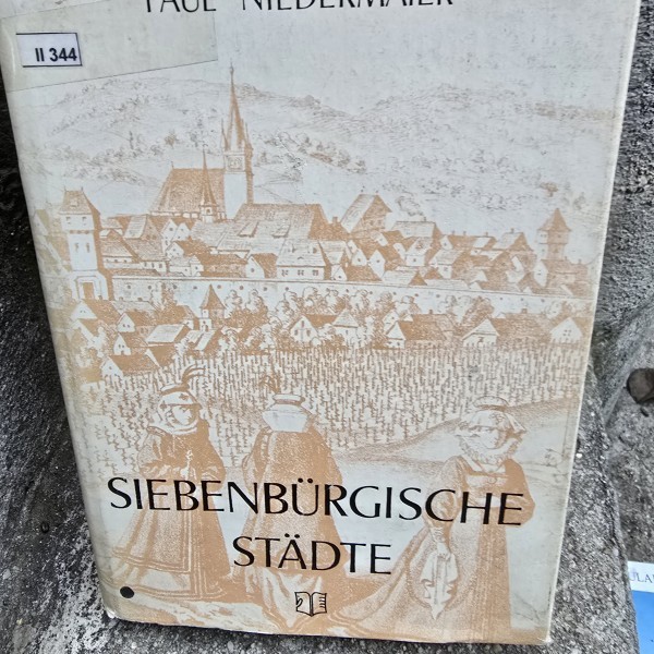 Siebenb&uuml;rgische St&auml;dte de Paul Niedermaier/ &bdquo;Orașe transilvănene&rdquo;