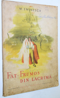 Carte povesti - Fat Frumos din Lacrima - Mihai Eminescu - 1949 foto