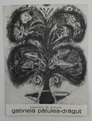 GABRIELA PATULEA - DRAGUT , CATALOG DE EXPOZITIE , 1966 foto