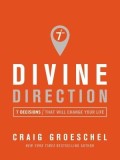 Divine Direction: 7 Decisions That Will Change Your Life