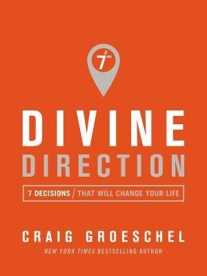 Divine Direction: 7 Decisions That Will Change Your Life foto