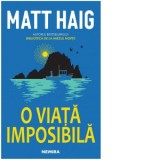 O viata imposibila - Matt Haig, Irina Pricop