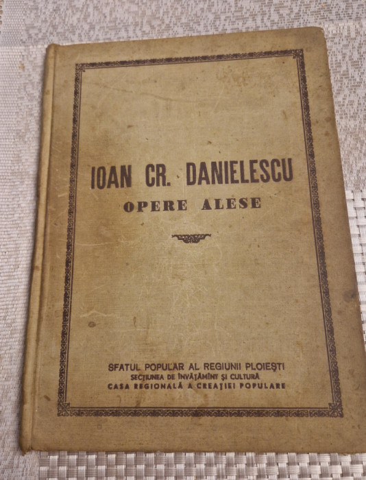 Ioan Cr. Danielescu opere alese