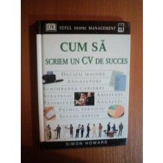 CUM SA SCRIEM UN CV DE SUCCES - SIMON HOWARD