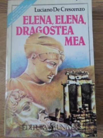 ELENA, ELENA, DRAGOSTEA MEA-LUCIANO DE CRESCENZO