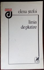 ELENA STEFOI: LINIA DE PLUTIRE (VERSURI) [volum debut 1983 / fara fila de garda] foto