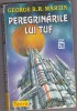 Bnk ant George RR Martin - Peregrinarile lui Tuf ( SF ), Teora